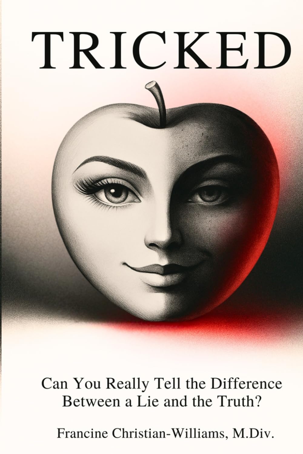 TRICKED: Can You Really Tell the Difference Between A Lie & the Truth