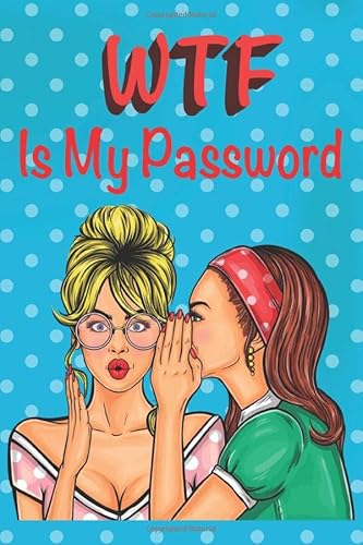 WTF Is My Password: WTF Is My Password Cat Book.|Shit I Can't Remember with alphabetical tabs.| Gifts for Christmas, Birthday and Valentine’s Day.|Cream Paper. (Password Log Book)