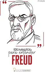 Coleção Saberes - 100 minutos para entender Freud