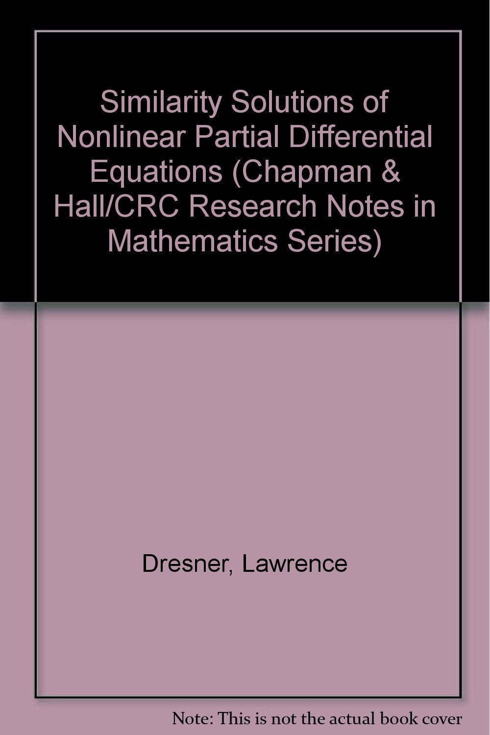 Buy Similarity Solutions of Nonlinear Partial Differential Equations (Chapman & Hall/CRC Research Notes in Mathematics Series) — BookShops.in