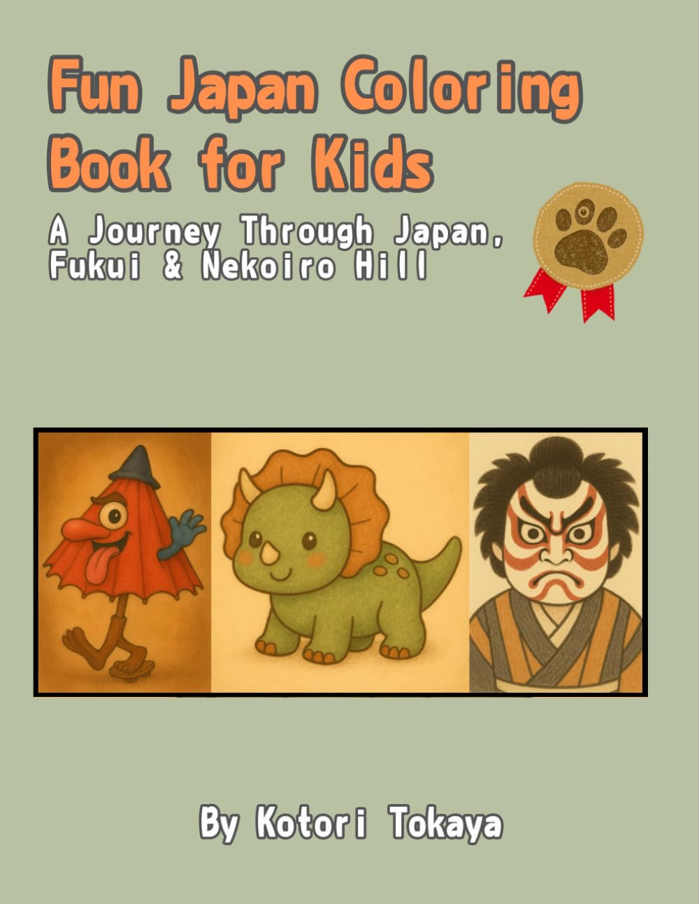 【Fun Japan Coloring Book for Kids Book for Kids】A Special Gift for Christmas and New Year: A Journey Through Japan, Fukui & Nekoiro Hill Fukui & Nekoiro Hill