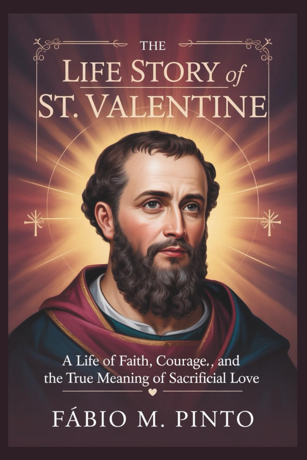 THE LIFE STORY OF ST. VALENTINE (Lives Of Saints)