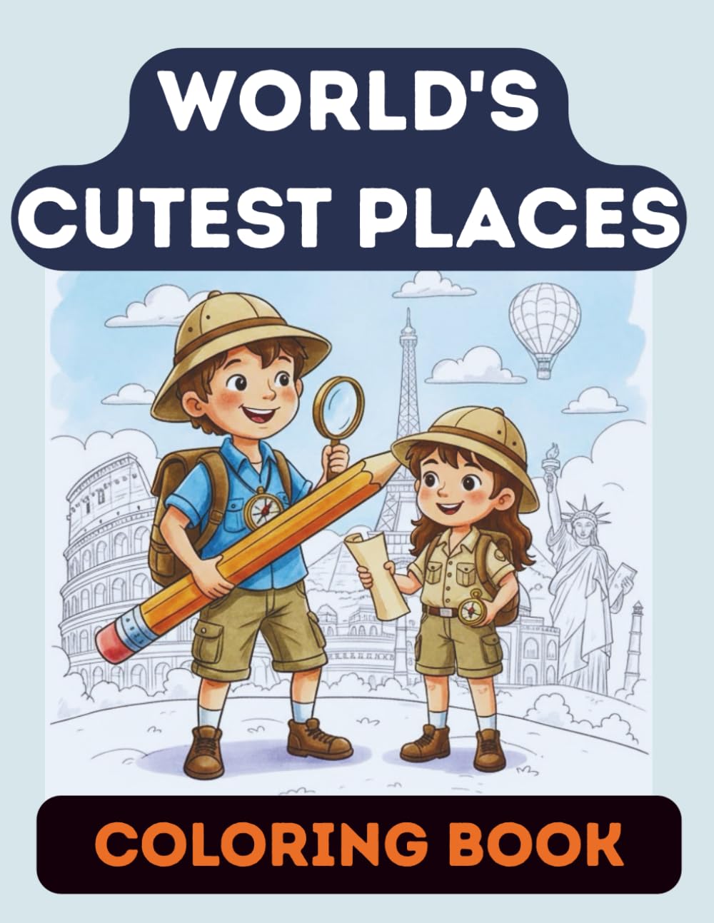 World's Cutest Places - Coloring Book: World's Wonderful Places Album