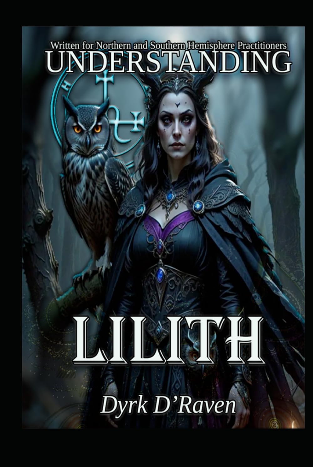 Understanding Lilith (Understanding Infernal Deities)
