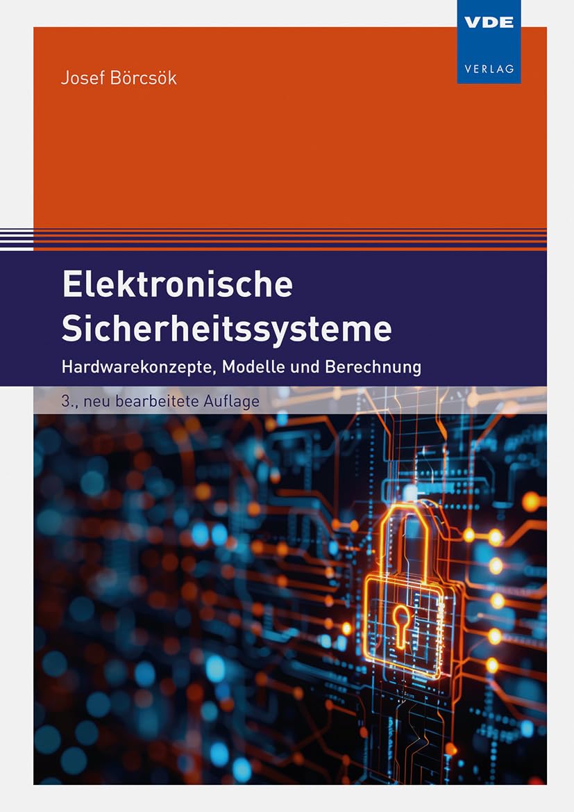 Elektronische Sicherheitssysteme: Hardwarekonzepte, Modelle und Berechnung