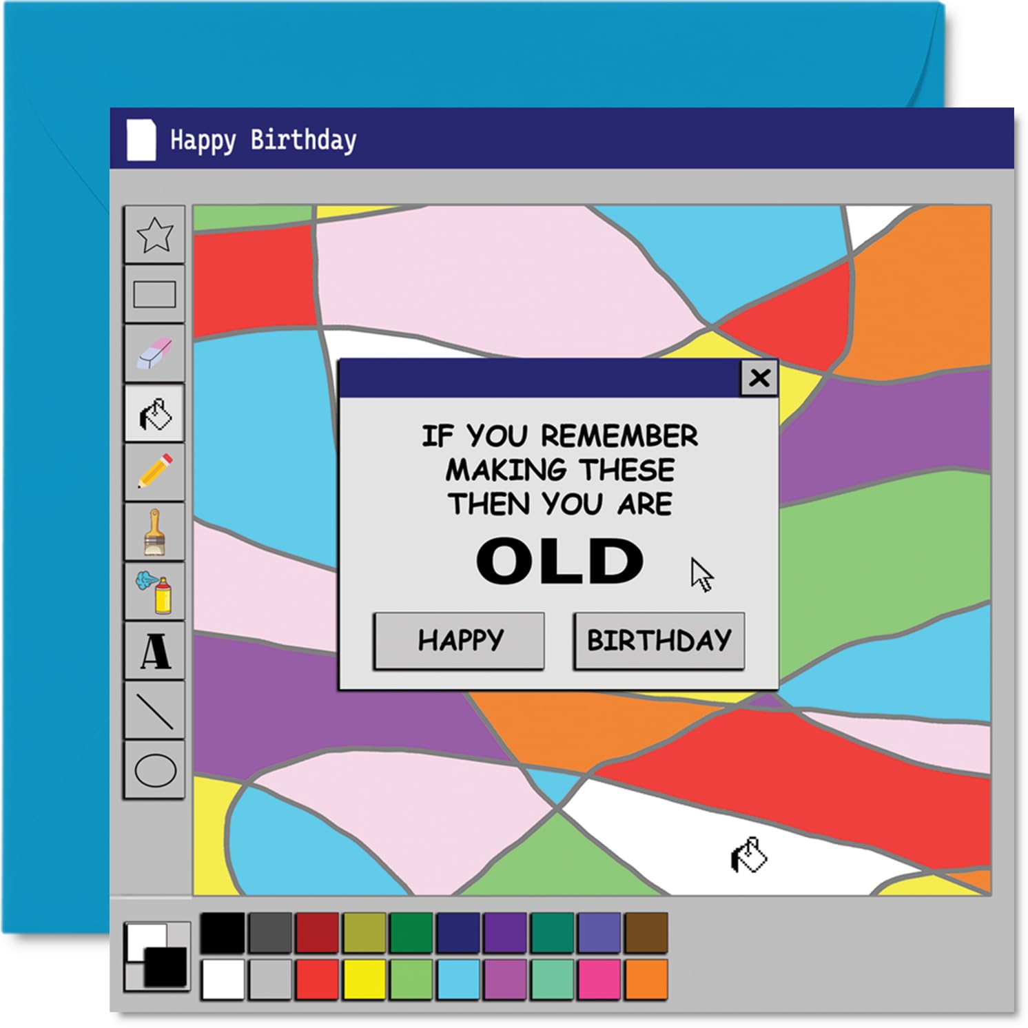 Funny Birthday Card - Nostalgic Laughs for the Tech-savvy - Retro Computer Interface Design with Playful Shapes - A Witty Nod to Feeling Your Age - 145mm Square, Envelope Included