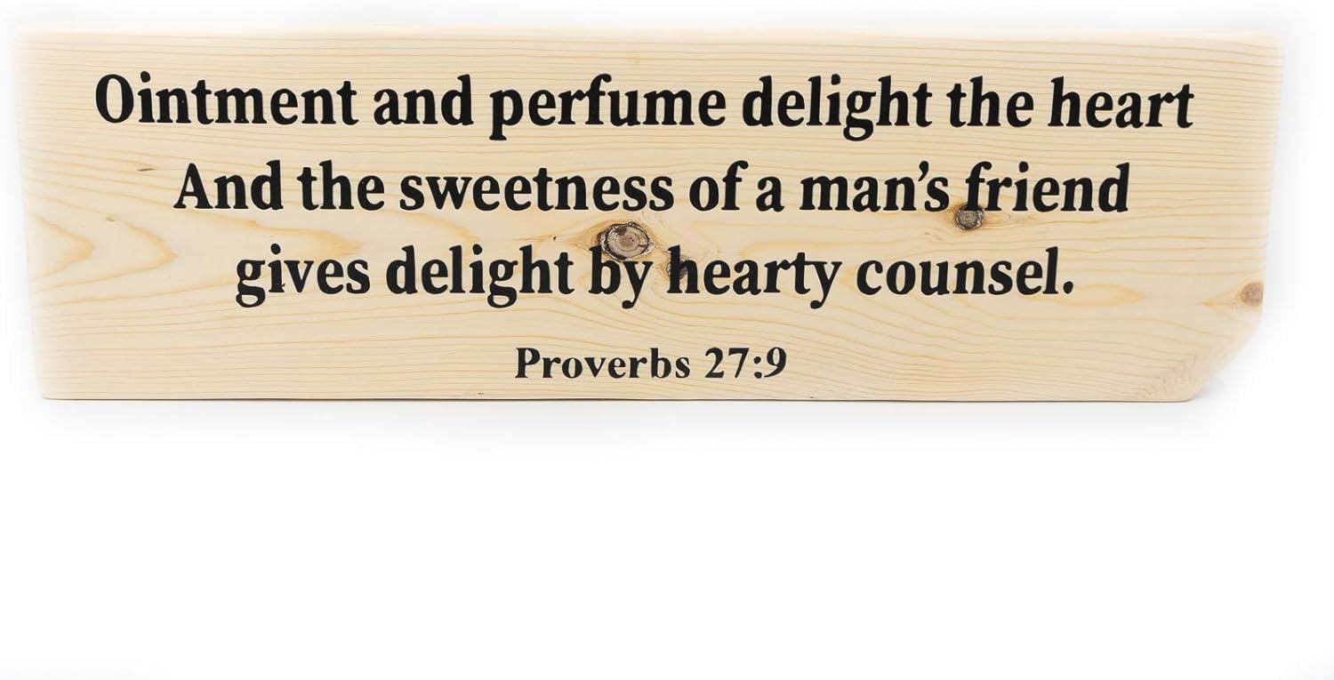 Proverbs 27:9 Friends Give Hearty Councel Christian Biblical Gift Wood Wall Sign Decor Real Wood Plaque Gift of Love Hope Peace Faith Family Friend (Stained 18Inch)