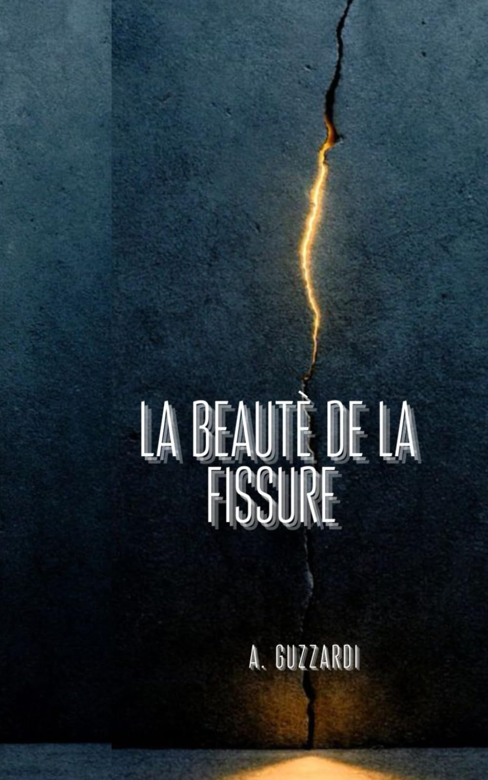La beauté de la fissure: Quand la GRÂCE entre par la fissure de l'âme