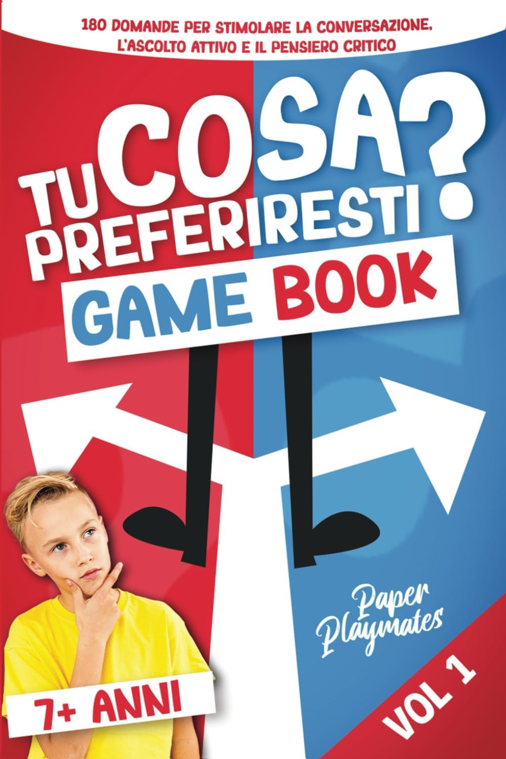 Tu Cosa Preferiresti? [VOL. 1] - GAME BOOK: Un regalo perfetto per bambini dagli 7 anni in su - Stimola la conversazione, l'ascolto attivo e il ... in Famiglia E Stimolare La Conversazione)