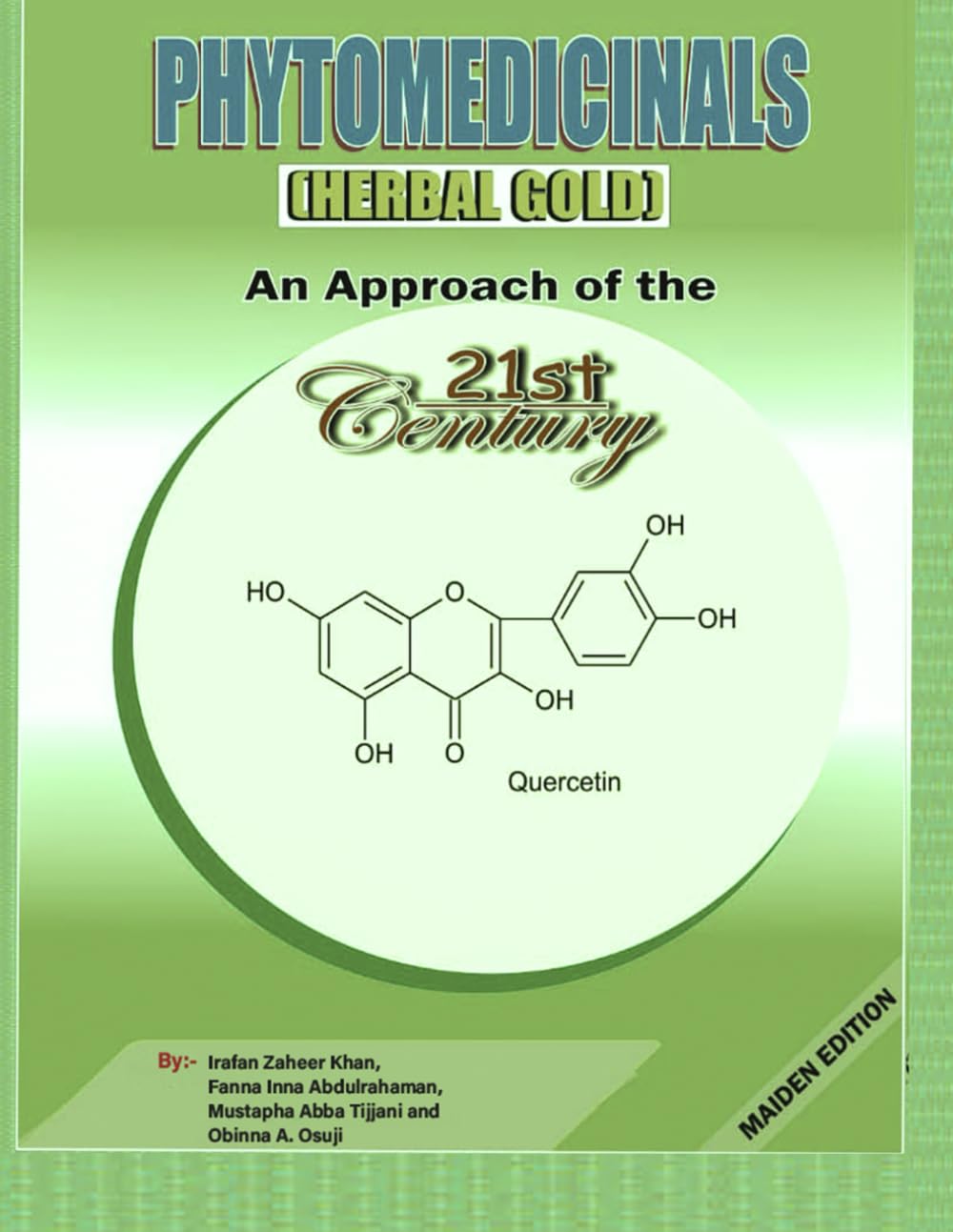 PHYTOMEDICINALS AN APPROACH OF THE 21ST CENTURY: HERBAL GOLD