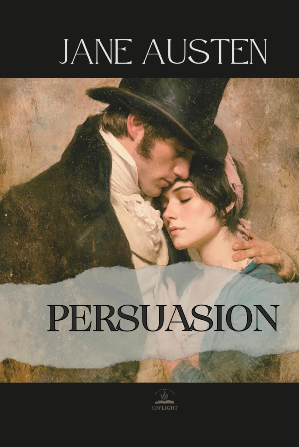 Persuasion: The Original Unabridged Novel of Enduring Love and Quiet Strength