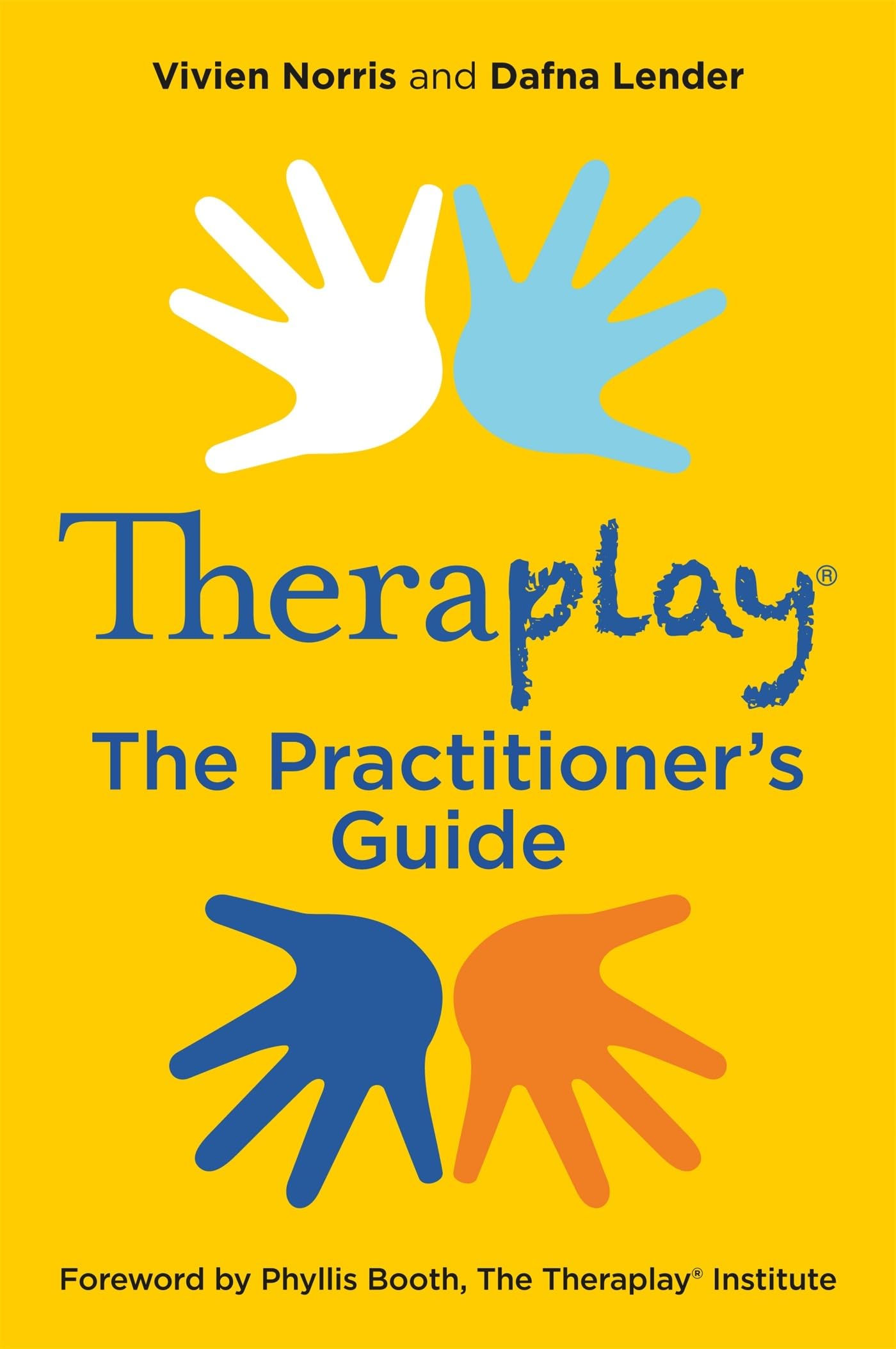 Theraplay – The Practitioner’s Guide
