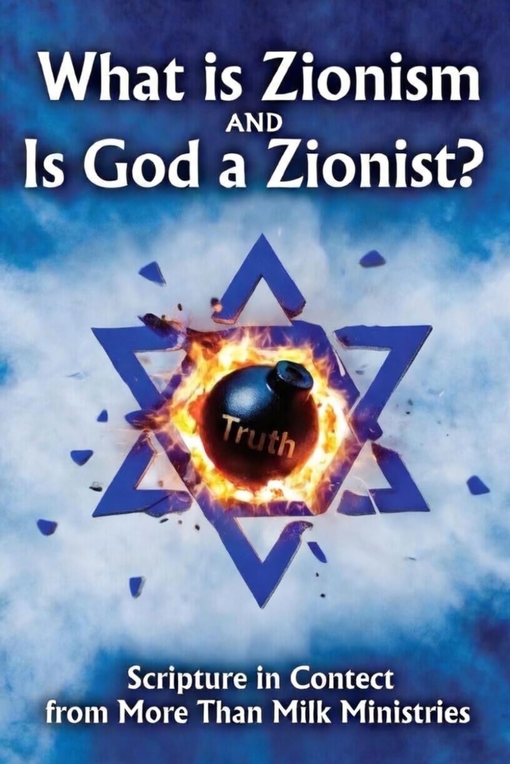 WHAT IS ZIONISM?: IS GOD A ZIONIST?: 10 (You've Been Lied To: The Fourth Watch, A Guide for those Hungry for the Truth of THE WORD)