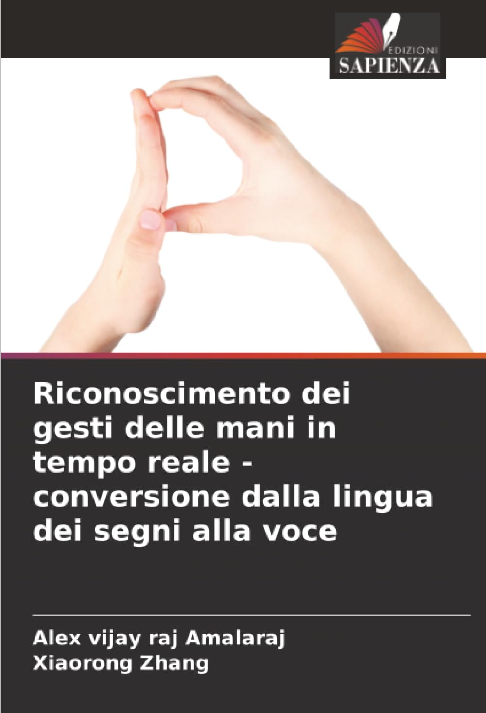 Riconoscimento dei gesti delle mani in tempo reale - conversione dalla lingua dei segni alla voce