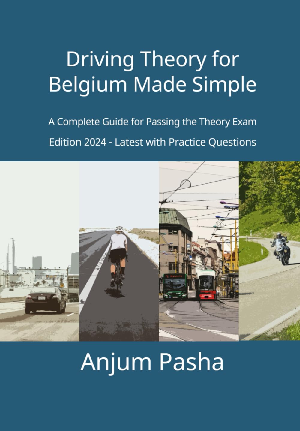 Driving Theory for Belgium Made Simple: A Complete Guide for Passing the Theory Exam