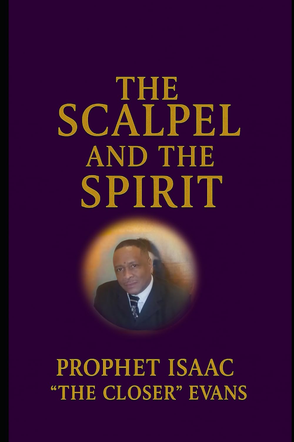 THE SCALPEL AND THE SPIRIT