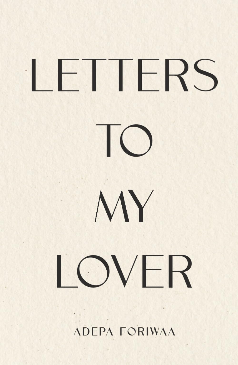 Letters to My Lover: Poetic Love Letters to Jesus