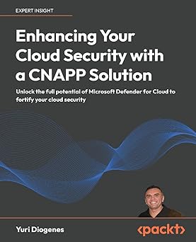 Enhancing Your Cloud Security with a CNAPP Solution:Unlock the full potential of Microsoft Defender for Cloud to fortify your cloud security