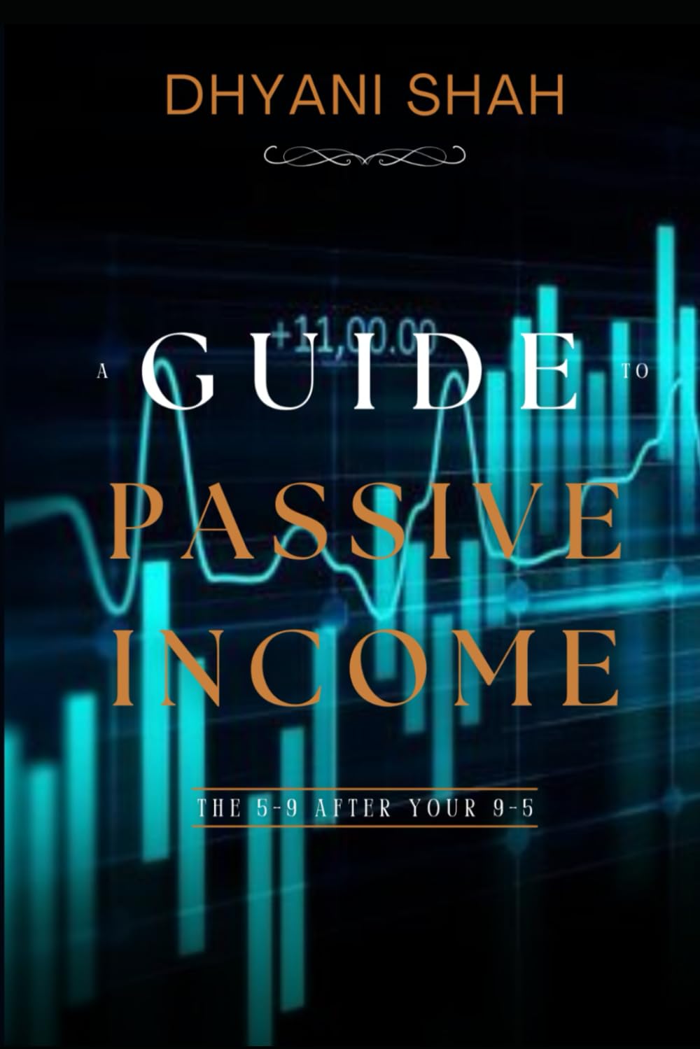 A Guide to Passive Income: The 5-9 After Your 9-5
