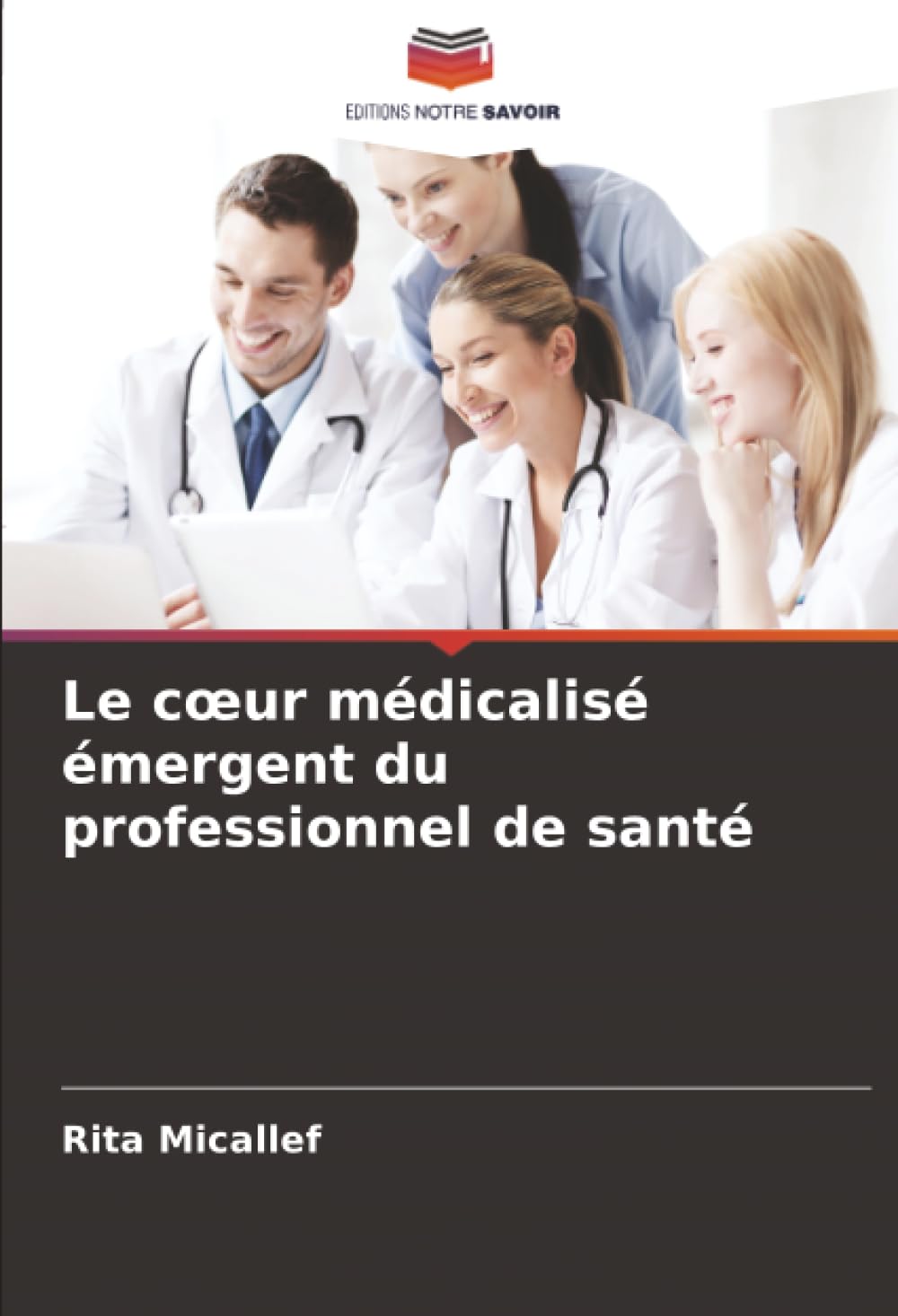 Le cœur médicalisé émergent du professionnel de santé