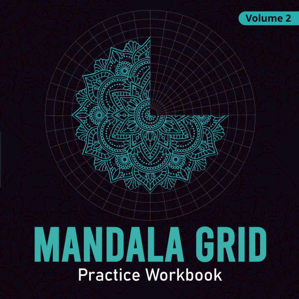 Mandala Practice Drawing Workbook - Create Your Own Mandala Arts & Patterns with Unique Mandala Grid Templates: Mandala Sketchbook - Part 2 | Enjoy ... Art Therapy For Mindfulness and Stress Relief