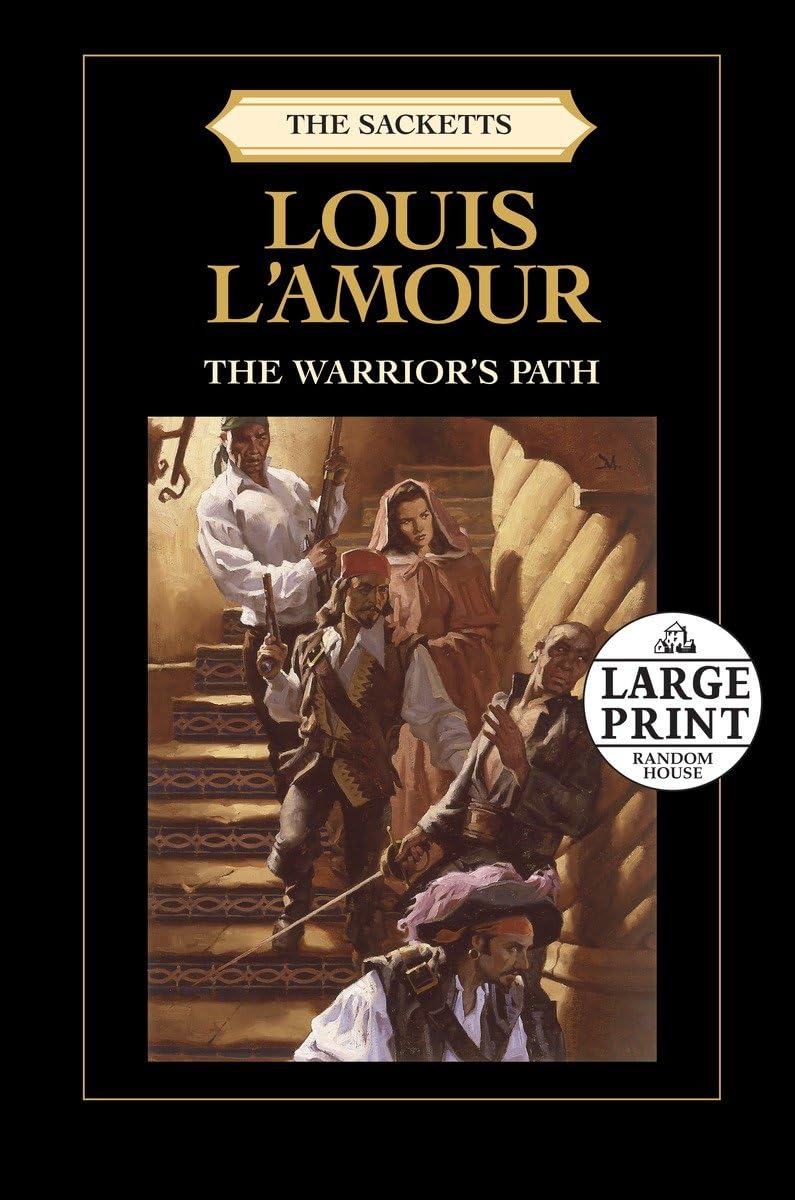 The Warrior's Path: The Sacketts: A Novel: 3