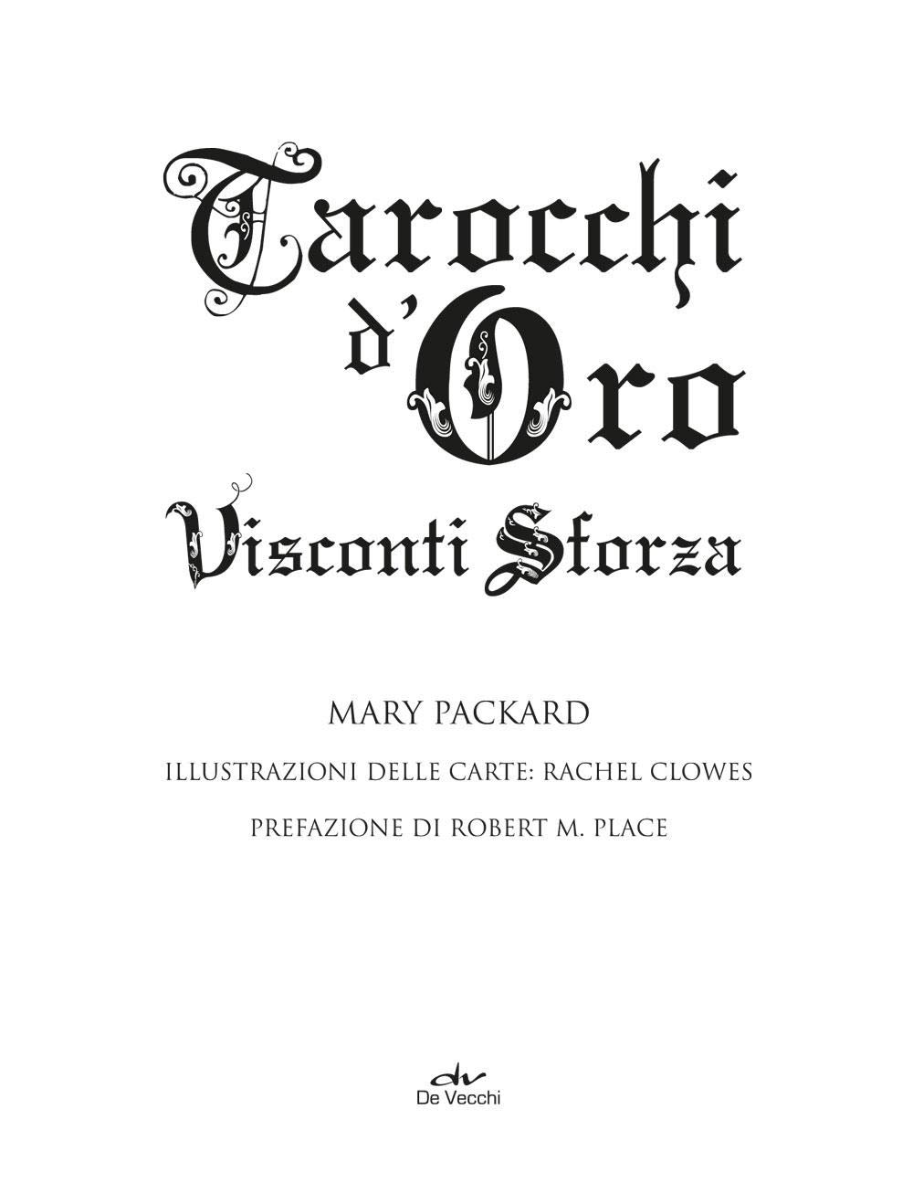 I tarocchi d'oro Visconti-Sforza