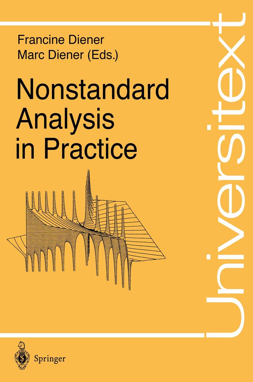 Nonstandard Analysis in Practice (Universitext)