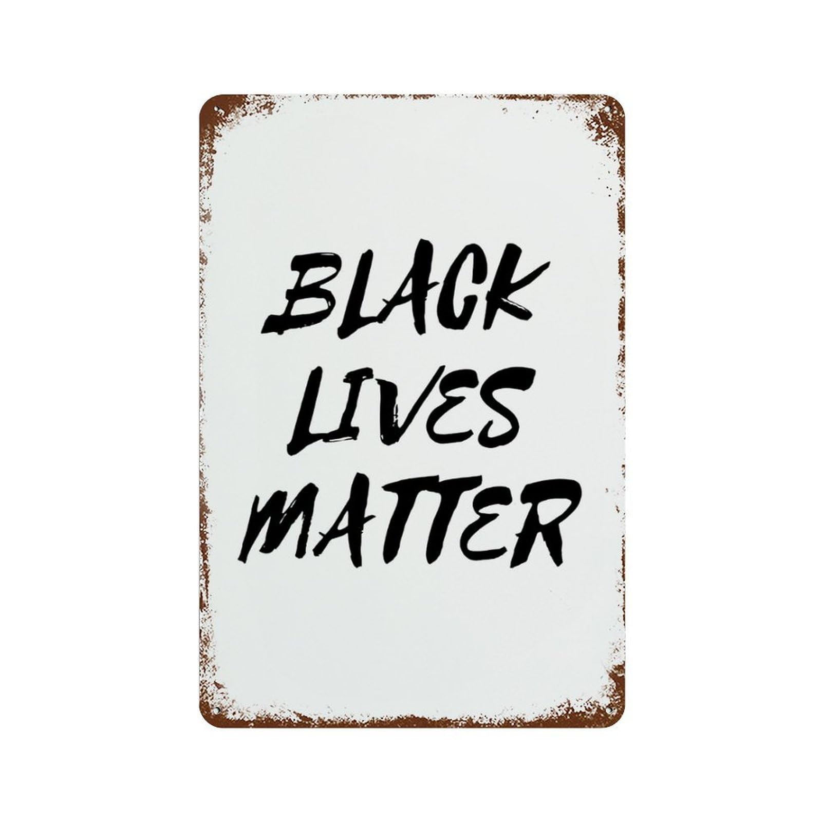 xiaoxiaoshen Quote Black Lives Matter Text Typography Wall Decor Art Metal Tin Poster Modern Home Decor Art Home Bar Shop Decorations Vintage Sign 30x20cm