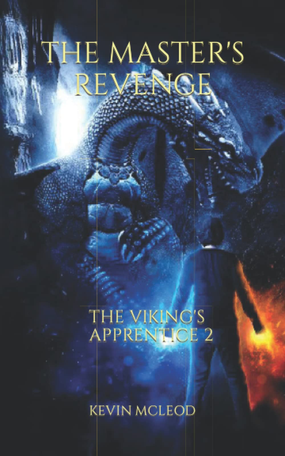The Master's Revenge: The Viking's Apprentice 2