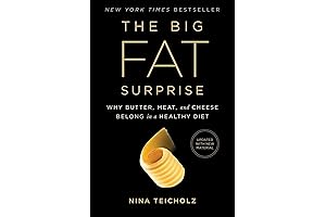 The Big Fat Surprise: Why Butter, Meat and Cheese Belong in a Healthy Diet