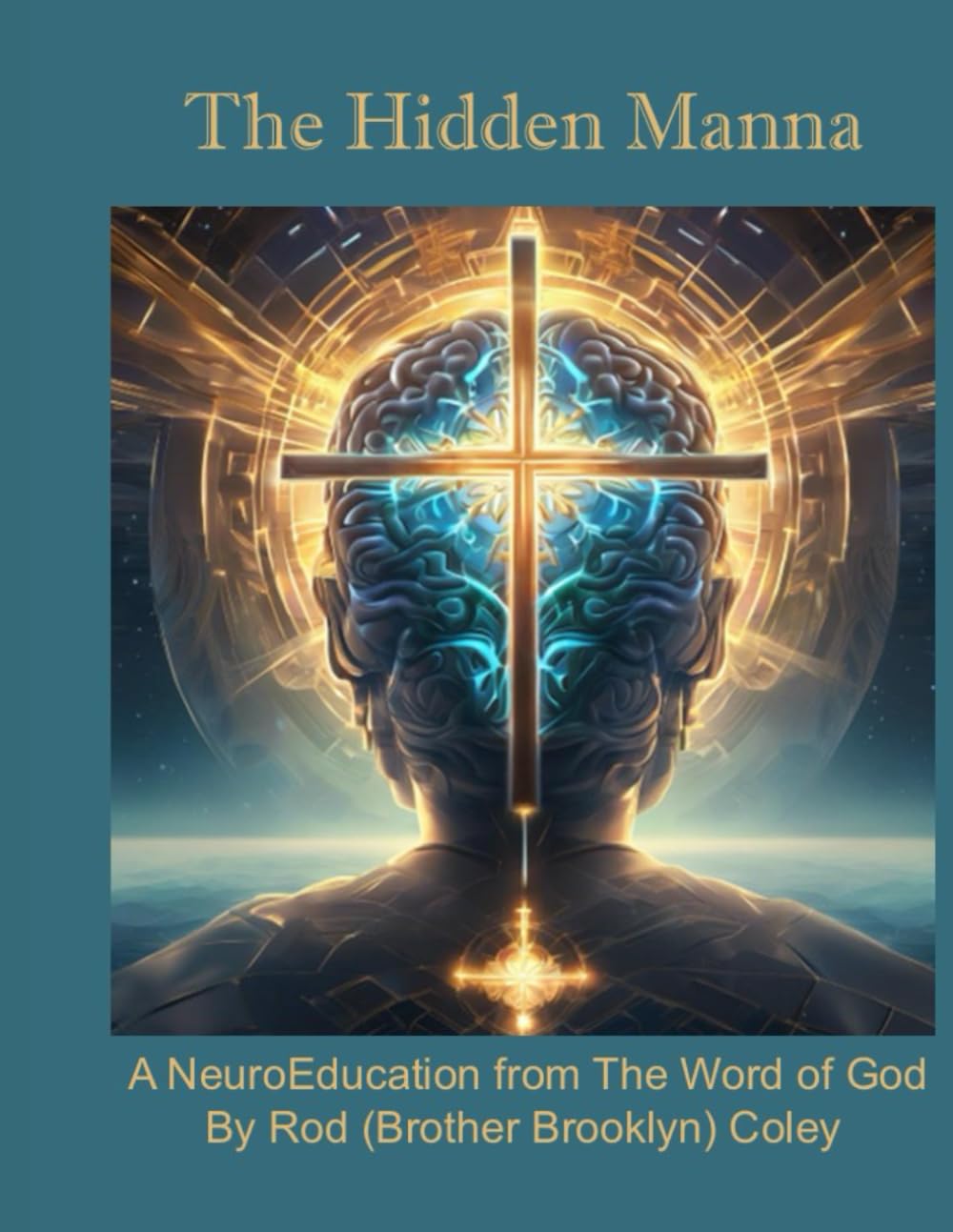 The Hidden Manna: A Neuroeducation from the Word of God