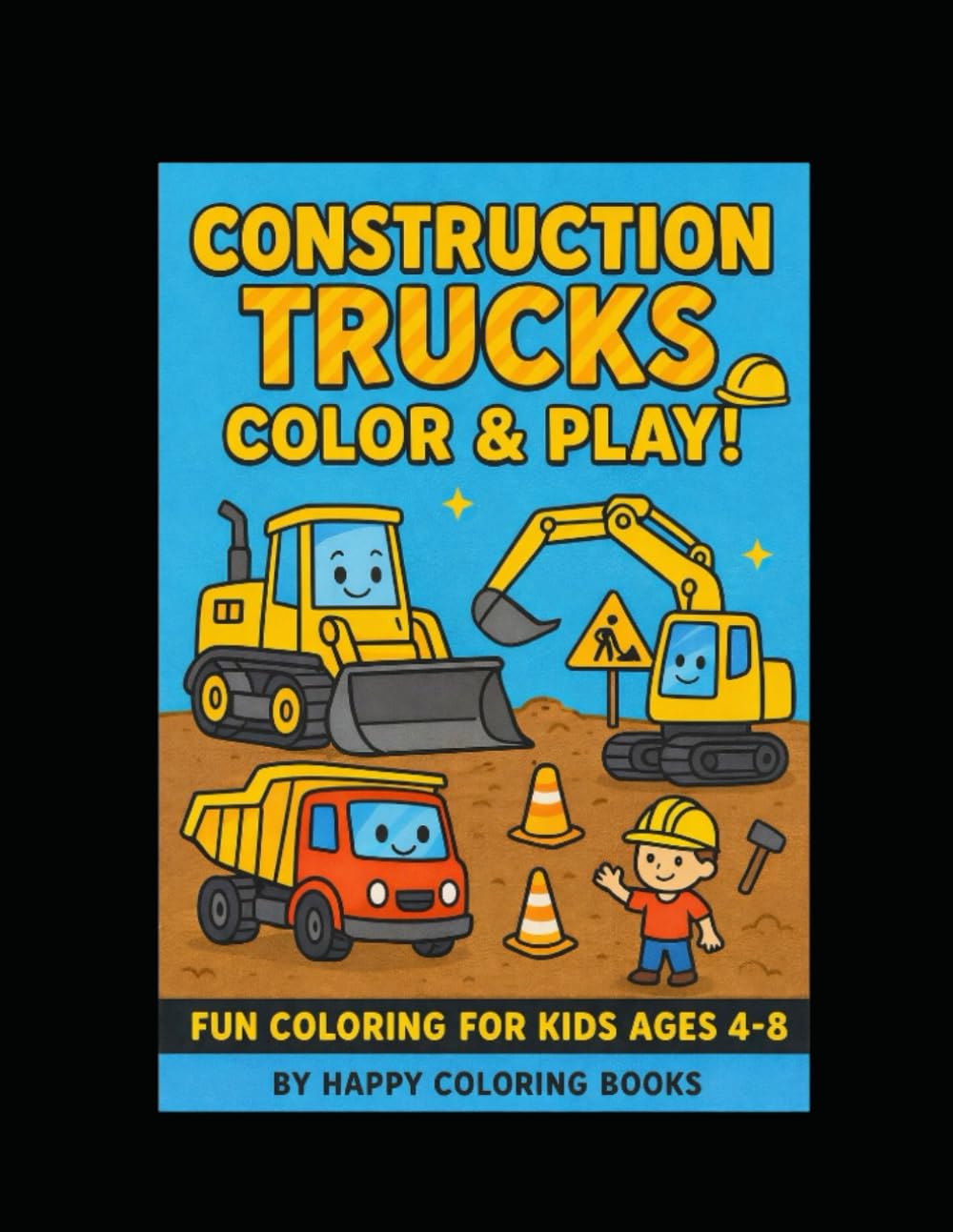 Heavy Machinery Coloring Book for Kids: Big Construction Trucks and Heavy Vehicles Coloring Pages for Boys and Girls Ages 4–8