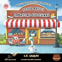 Tottie Pato's Sabrosas Golosinas (To Be Or Not To Bee Series)