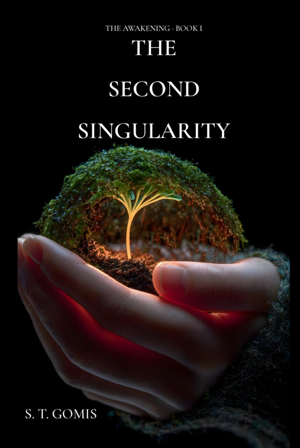 The Second Singularity: The Awakening, Book I