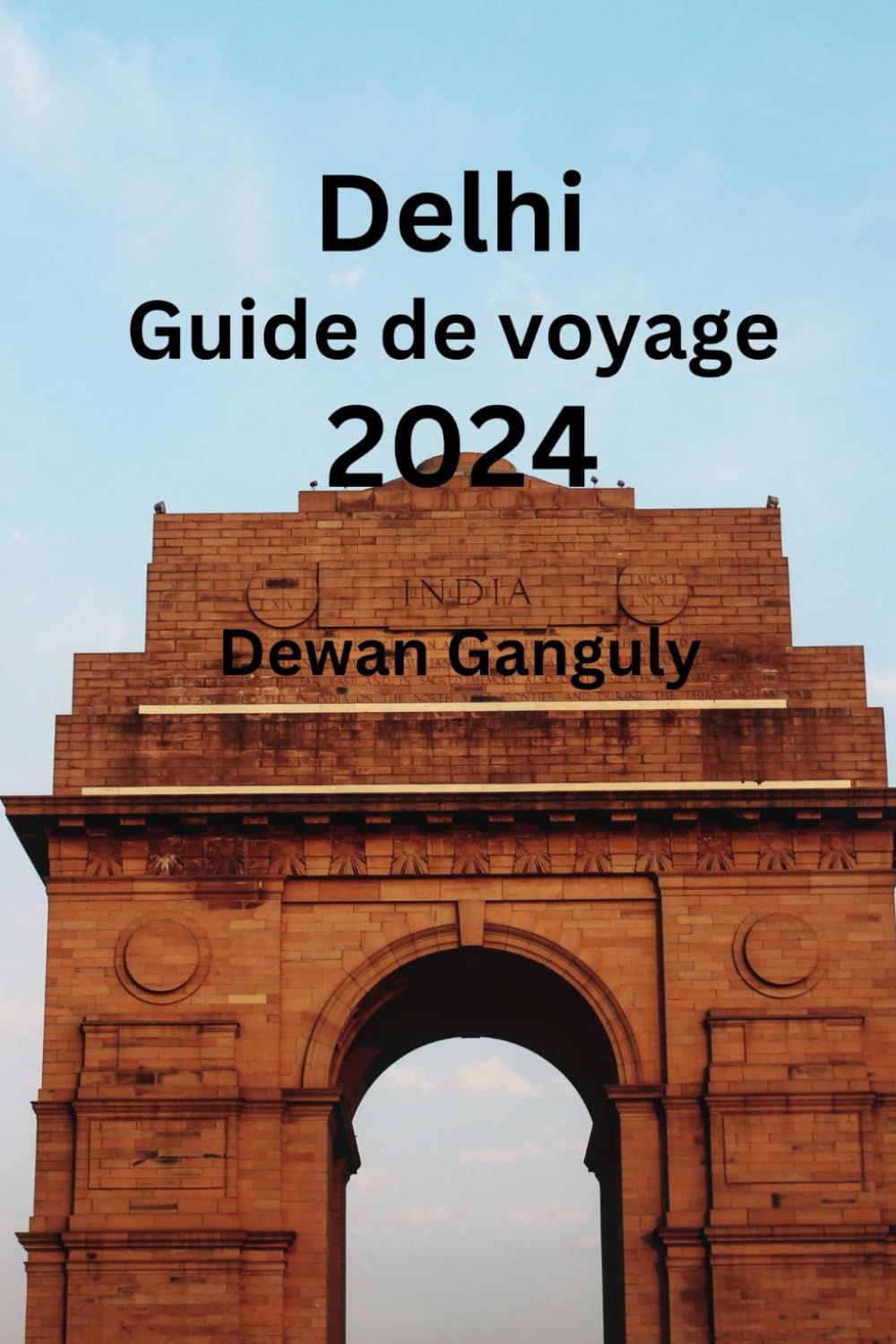 Delhi Guide de voyage 2024