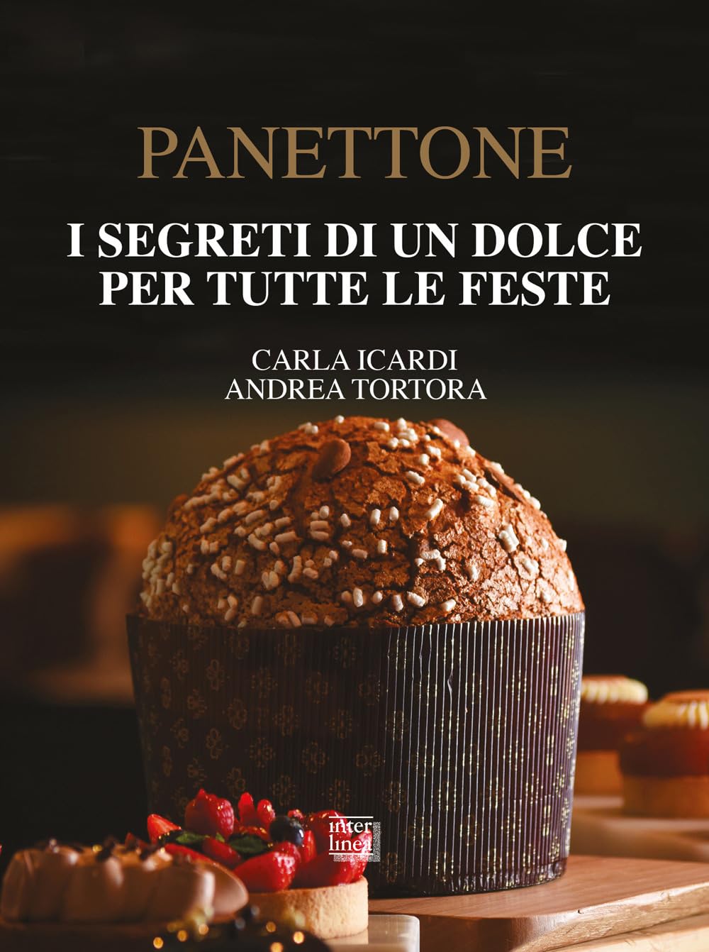 Panettone. I Segreti Di Un Dolce Per Tutte Le Feste. Nuova Ediz. - 4