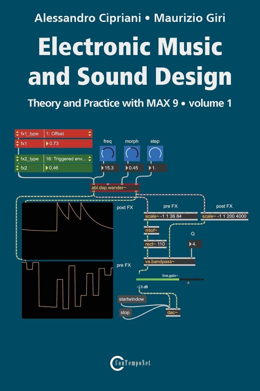 Electronic Music and Sound Design - Theory and Practice with Max 9 - Volume 1 (Fifth Edition)
