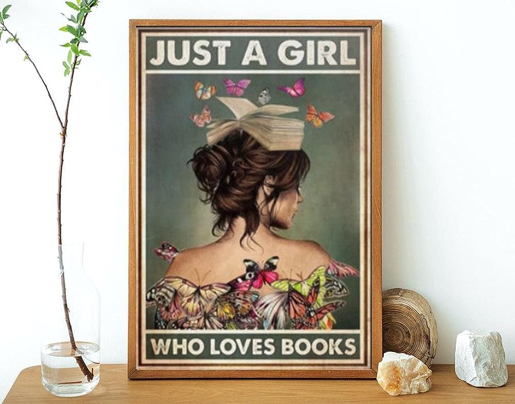 Bioprocess Girls Tinsignposter1579 Just A Who Loves Books Poster Love Reading Love Book Butterfly Poster Book Lover Gifts Vintage Poster Metal Sign Poster 8X12 Inches