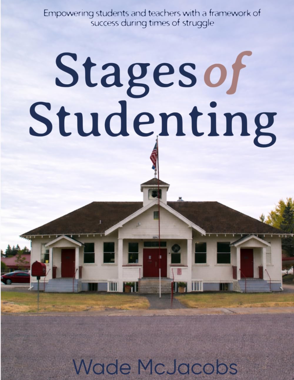 Stages of Studenting: Empowering students and teachers with a framework of success during times of struggle