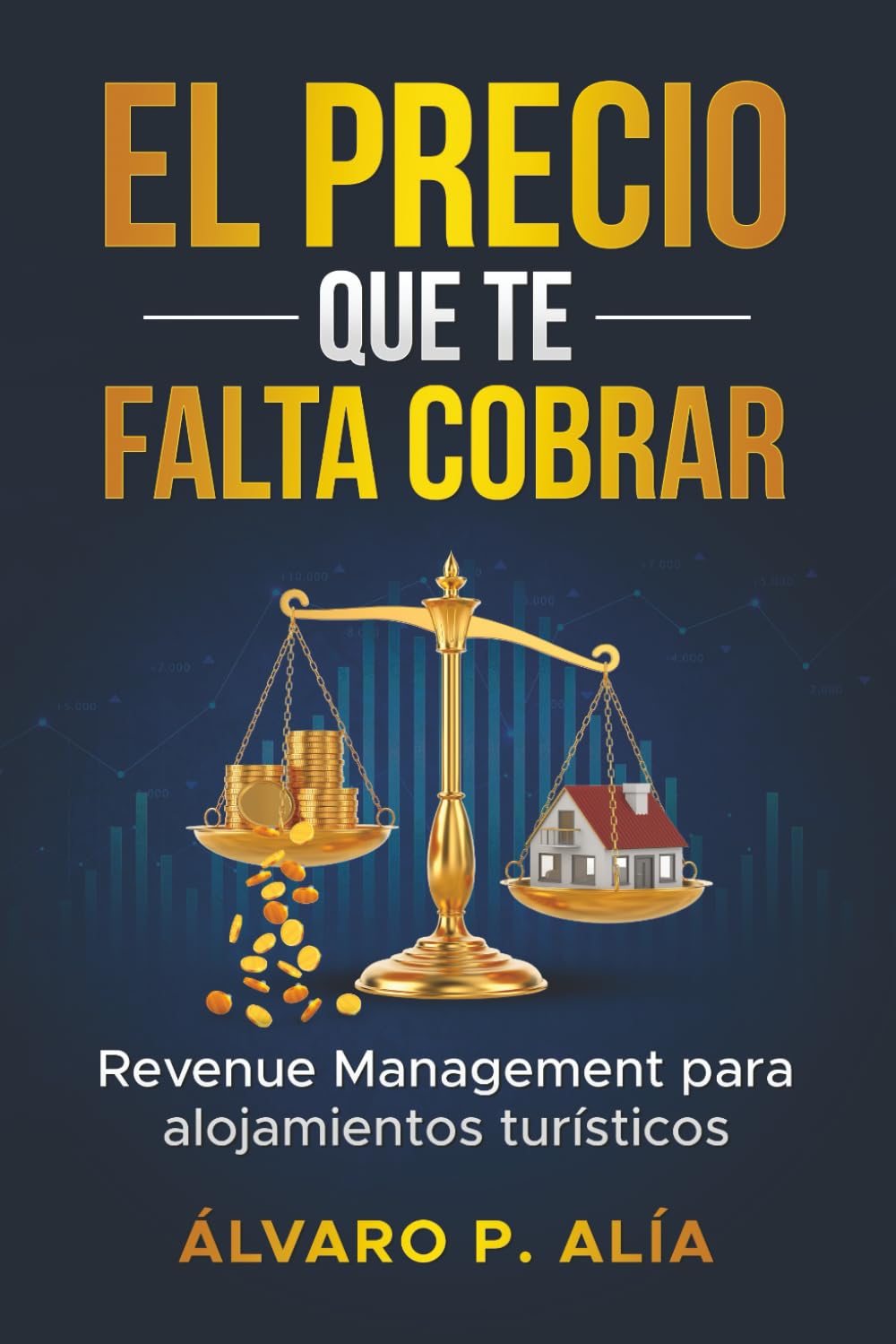 Revenue Management para Humanos: El Métido Científico para fijar precios en Alojamientos Pequeños