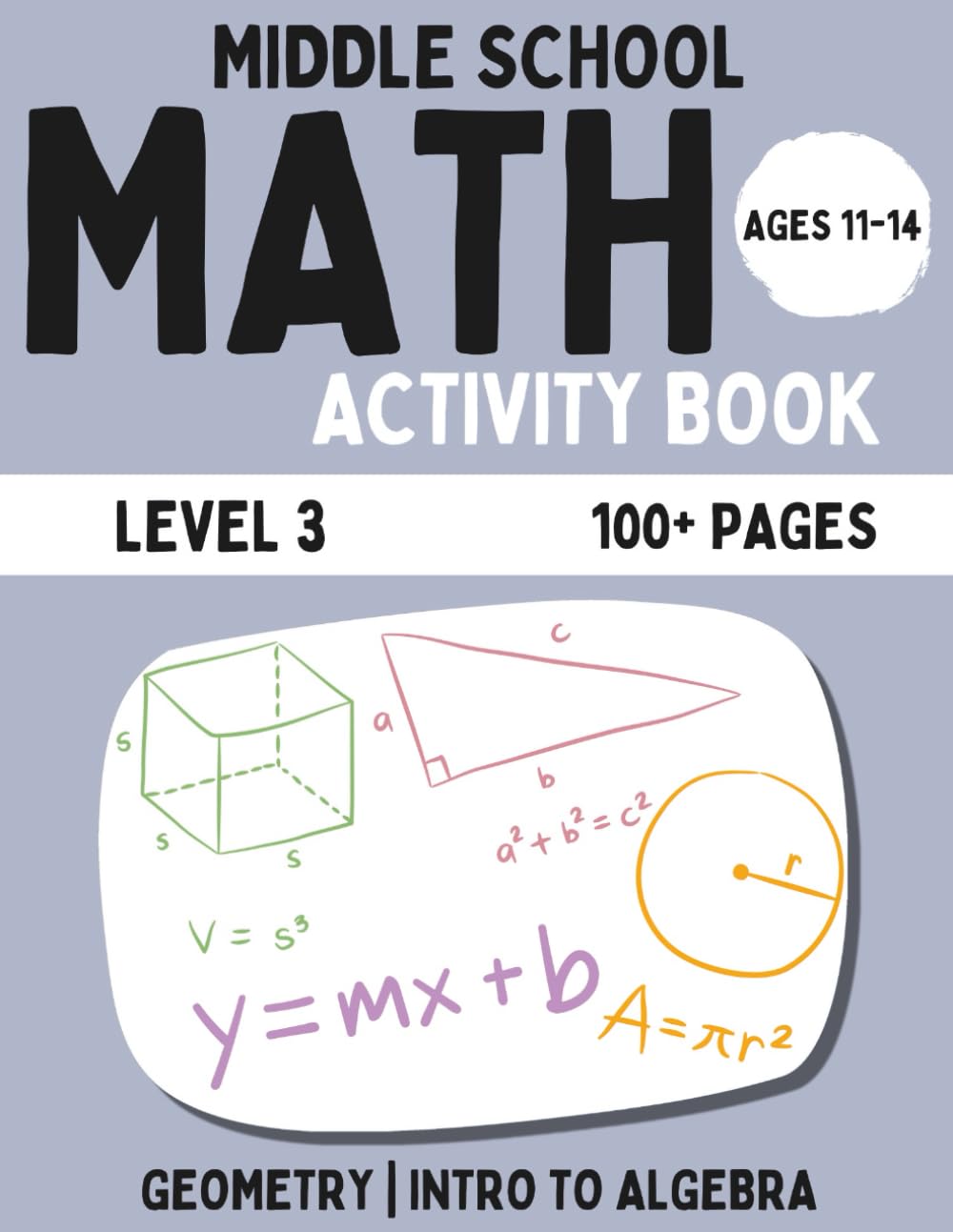 Middle School Math Activity Book: Geometry & Intro To Algebra | Fun Educational Workbook for Kids | Learning Activities for 11-14 Year Olds | Level 3 (BrightPath Middle School Math Workbook)