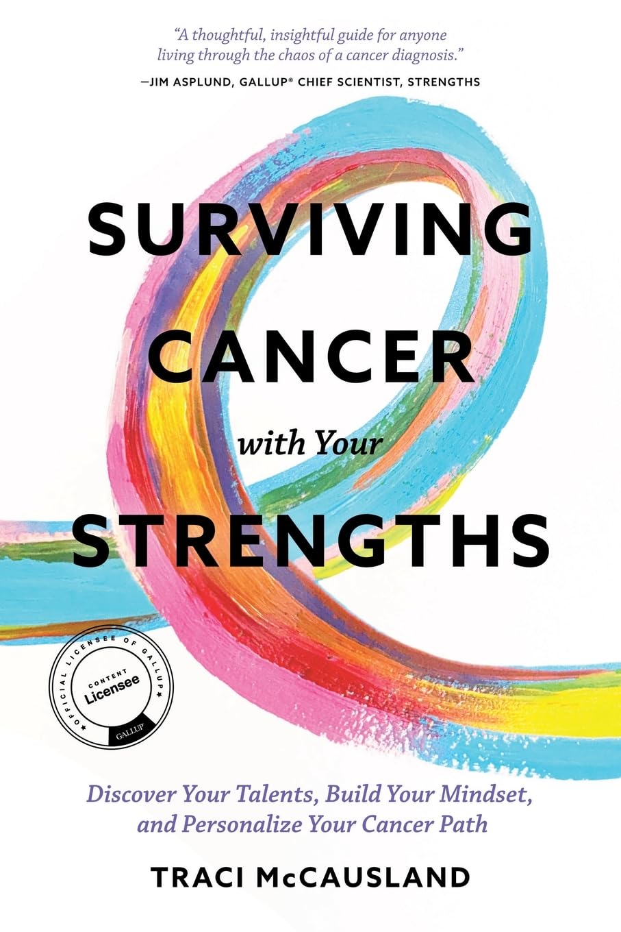 Surviving Cancer with Your Strengths: Discover Your Talents, Build Your Mindset, and Personalize Your Cancer Path      Paperback – December 9, 2025