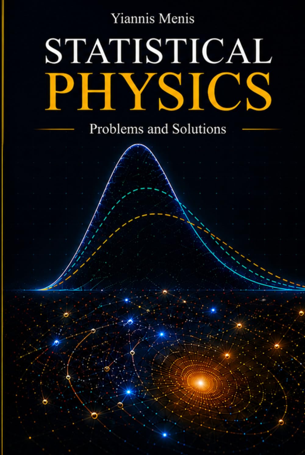 Statistical Physics: Problems and Solutions