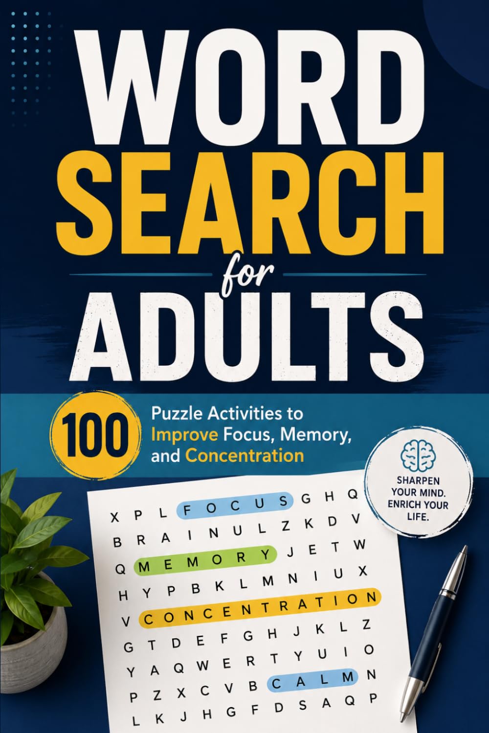 Word Search for Adults: 100 Puzzle Activities to Improve Focus Memory and Concentration