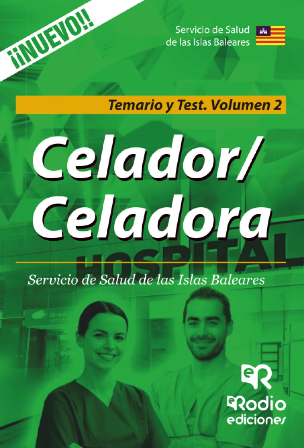 Celador/Celadora. Servicio de Salud de las Islas Baleares. Temario y Test. Volumen 2 (FONDO)
