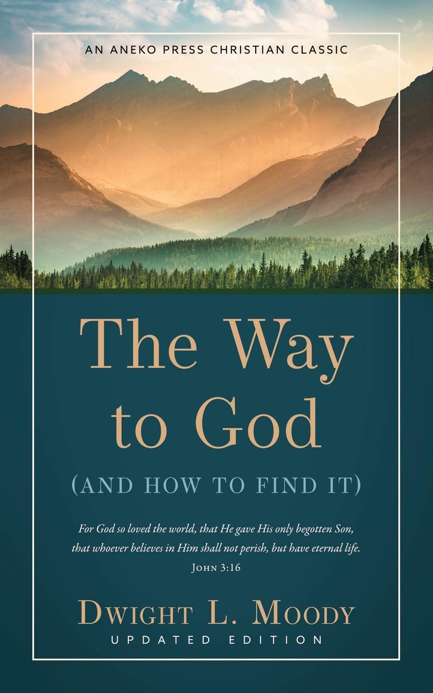The Way to God - Updated Edition: (And How to Find It)