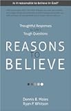 Reasons to Believe: Thoughtful Responses to Life’s Tough Questions