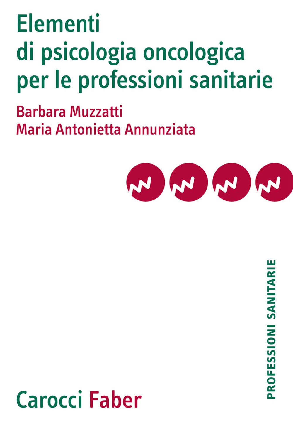Elementi Di Psicologia Oncologica Per Le Professioni Sanitarie - 4