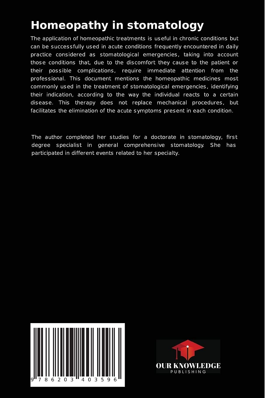 Homeopathy in stomatology: Homeopathic drugs in stomatology, treatment of stomatologic diseases and affections